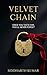 Velvet chain by Siddharth Kumar