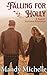 Falling For Holly: A Sweet ...