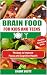 BRAIN FOOD FOR KIDS AND TEE...