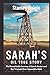 Sarah's Oil True Story by Stanley Daigle