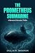 Prometheus Submarine by Dallas W. Thompson