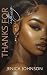 Thanks for Nothing: A Novella