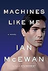Machines Like Me by Ian McEwan