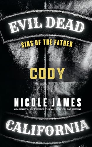 CODY: Sins of the Father (Evil Dead MC - SECOND GENERATION Book 9)