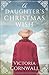 A Daughter's Christmas Wish...