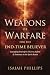 Weapons of Warfare for the ...