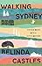 Walking Sydney: Fifteen walks with a city’s writers
