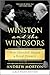 Winston and the Windsors: How Churchill Shaped a Royal Dynasty