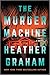 The Murder Machine: A Futuristic Thriller of Murderous Artificial Intelligence in a Smart Home