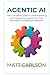 Agentic AI: The Complete Gu...