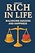 Rich in Life: Balancing Suc...