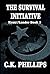 The Survival Initiative by C.K. Phillips