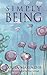 Simply Being