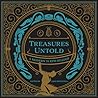 Treasures Untold ...