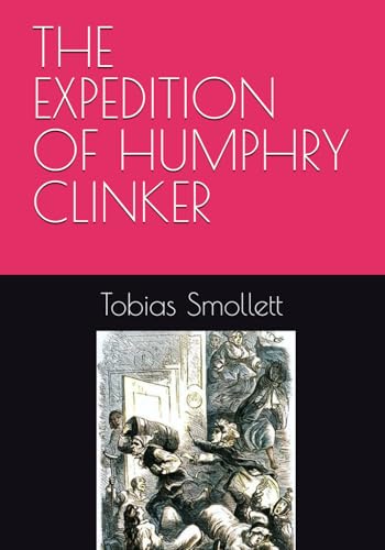 THE EXPEDITION OF HUMPHRY CLINKER