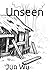 Unseen