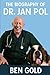 The Biography of Dr. Jan Pol by Ben Gold