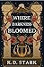 Where Darkness Bloomed (Of Stars and Salt, #1)