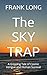 The SKY TRAP: A Gripping Ta...