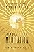 Whole Body Meditation: The ...