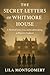 The Secret Letters of Whitmore House by Lila Montgomery The Secret Letters of Whitmore House by Lila Montgomery