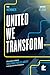 United We Transform: A Prac...