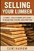 Selling Your Lumber: A Smal...