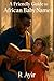 A Friendly Guide to African Baby Names by R Ayir