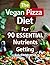 The Vegan Pizza Diet for 90...