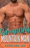 Romancing the Mountain Man (Fall for a Mountain Man)