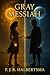 Gray Messiah by F.J.R. Halbertsma