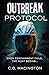 Outbreak Protocol: A MM Medical Romance and Apocalyptic Thriller