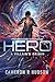 Hero: A Villain's Origin