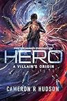 Hero by Cameron R. Hudson