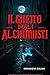 Il Ghetto degli Alchimisti"...