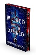 The Wicked and the Damned