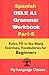 Spanish DELE A1 Grammar Workbook Part-5 by My Language Classes