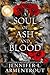 A Soul of Ash and Blood Special Edition (Blood and Ash)