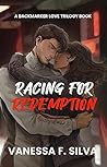 Racing for Redemption by Vanessa F.  Silva