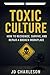 Toxic Culture: How to Recog...