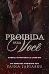 Proibida para você : O Ceo e a filha do sócio (Amores Imprudentes Livro 1) (Portuguese Edition)