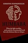 HUMBABA: A Dark M...