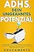 ADHS - Dein ungeahntes Pote...
