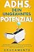 ADHS - Dein ungeahntes Potenzial by Educa Mente