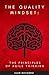 The Quality Mindset: The Principles of Agile Thinking (Quality Philosophies Book 3)