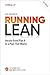 Running Lean: Iterate from Plan A to a Plan That Works