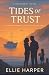 Tides of Trust