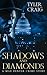 Shadows and Diamonds: A Max...