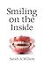 Smiling on the Inside