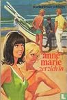 Anne-Marie zet zich in (Anne-Marie, #9)